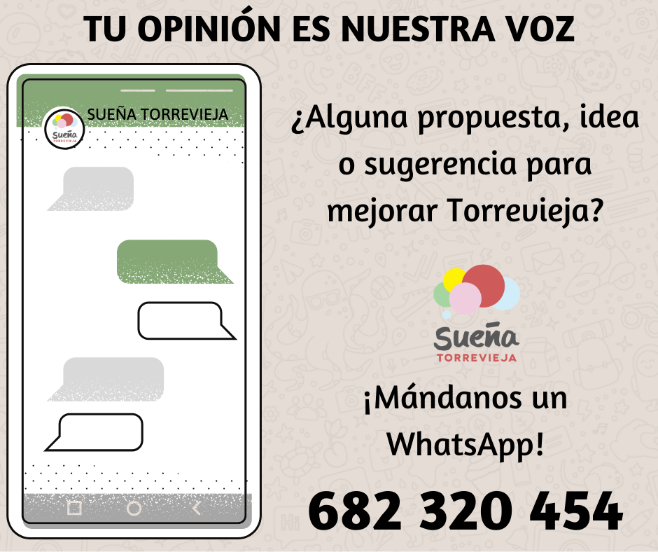 Sueña Torrevieja habilita un teléfono de Whatsapp para escuchar propuestas de vecinos 6